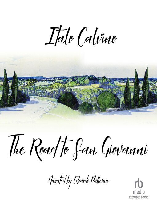 Title details for The Road to San Giovanni by Italo Calvino - Available
